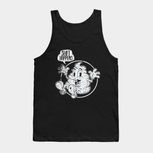 SHIT HAPPENS Tank Top